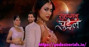 Suhagan Chudail Watch Online full episodes